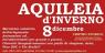 Aquileia D' Inverno, 24ima Edizione Del Mercatino Di Natale Ad Aquileia - Aquileia (UD)
