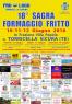 Sagra Del Formaggio Fritto, Edizione 2019 - Torricella Sicura (TE)