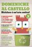 Domeniche Al Castello, 5^ Edizione: 6 Appuntamenti Dedicati Al Riciclo Dall'antichità Ad Oggi - Valsamoggia (BO)