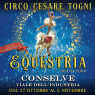 Circo Cesare Togni, Equestria - Conselve (PD)