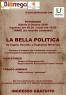La Bella Politica, Da Angelo Vassallo A Guglielmo Minervini - Putignano (BA)