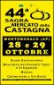 Sagra Della Castagna a Montemonaco, 44ima Edizione - Anno 2023 - Montemonaco (AP)