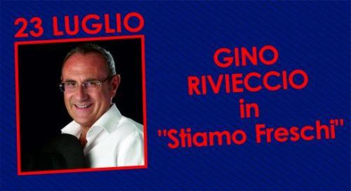 Gino Rivieccio Show - Torre Annunziata