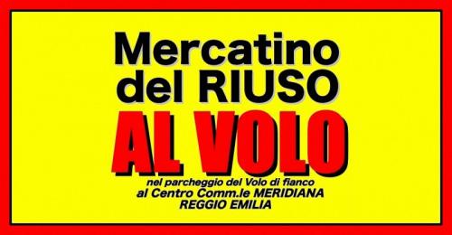 Mercatino 'al Volo' - Reggio Emilia