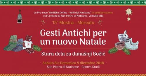 Gesti Antichi Per Un Nuovo Natale - San Pietro Al Natisone