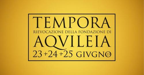 Tempora - Aquileia