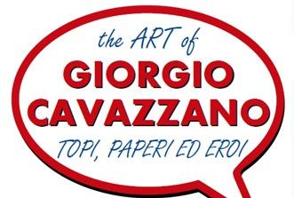 La Mostra The Art Of Giorgio Cavazzano Topi, Paperi Ed Eroi - Mirano