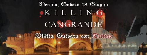 Killing Cangande - Verona