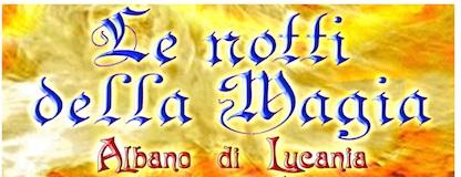 Le Notti Della Magia - Albano Di Lucania