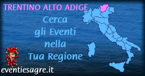 Calendario Mensile Eventi E Sagre Regione Trentino Alto Adige - 