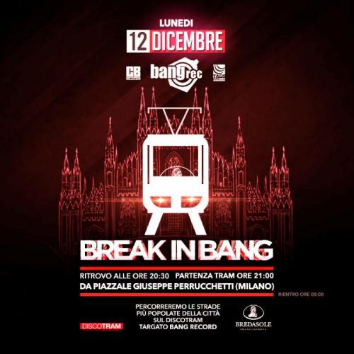 Break In Bang - Milano