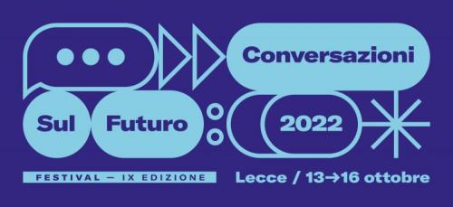 Festival Conversazioni Sul Futuro A Lecce - Lecce