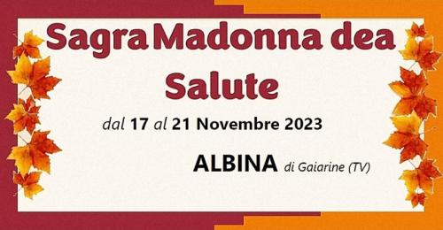 Sagra Della Madonna Della Salute Ad Albina Di Gaiarine  - Gaiarine