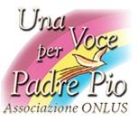 Una Voce Per Padre Pio - Pietrelcina