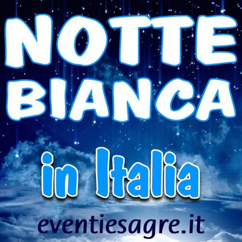 Le Notti Bianche In Italia - 