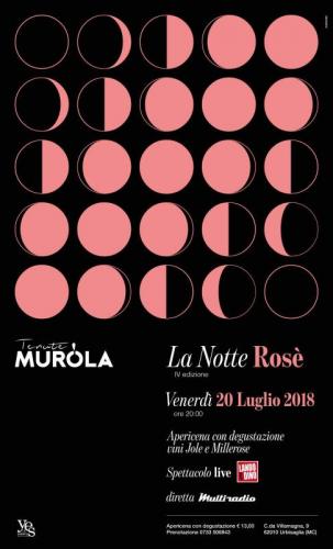 La Notte Rosè Tenute Muròla - Urbisaglia - Urbisaglia