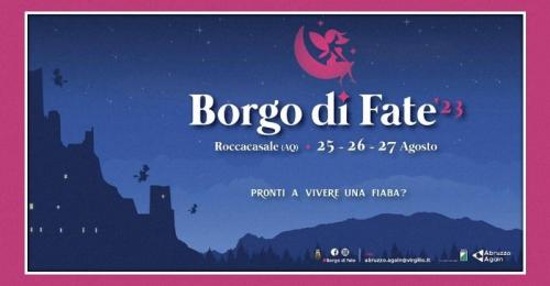 Borgo Di Fate Festival A Roccacasale - Roccacasale