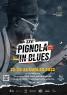 Pignola in Blues, 26^ Edizione - Pignola (PZ)