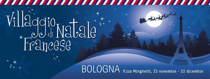 Immagini Di Natale In Francese.Villaggio Di Natale Francese A Bologna 2019 Bo Emilia Romagna Eventi E Sagre