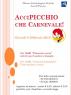 Carnevale al Museo, Accipicchio Che Carnevale! - Ascoli Piceno (AP)