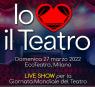 Giornata Mondiale del Teatro, Io Amo Il Teatro Show - Milano (MI)