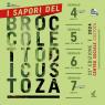 Festa del Broccoletto di Custoza, I Sapori Del Broccoletto Di Custoza - 20ima Edizione - Sommacampagna (VR)