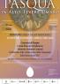 Pasqua In Altotevere, Tante Iniziative In Programma Nel Comprensorio Alta Valle Del Tevere - Montone (PG)