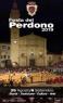Festa Del Perdono, Edizione 2019 - Montevarchi (AR)