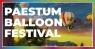 Paestum Balloon Festival, Raduno Internazionale Di Mongolfiere - Capaccio (SA)
