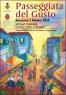 La Passeggiata Del Gusto, Edizione 2022 - Settimo Torinese (TO)