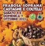 Castagne e Coltelli A Frabosa Soprana, Edizione 2022 - Frabosa Soprana (CN)