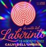 La Notte del Labirinto a Calvi dell'Umbria, Edizione 2022 - Calvi Dell'umbria (TR)