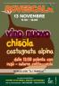 Festa Del Vino Nuovo, Vino Nuovo & Chisola E Castagnata - Rovescala (PV)