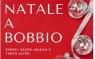 Bobbio: Feste natalizie, Corsa Dei Babbi Natale, Presepe, Mercatini, Concerto Di Natale - Bobbio (PC)