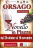 Novello In Piazza, Festa Del Vino A Orsago Con Tanti Eventi - Orsago (TV)