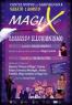 MagiX, XIV Festival di Magia e Illusionismo - Castelnuovo Di Garfagnana (LU)