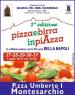 pizza in piazza a montesarchio, 2^ Edizione - 2018 - Montesarchio (BN)