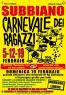 Carnevale dei Ragazzi a Subbiano, Festa A Subbiano - Subbiano (AR)