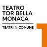 Teatro Tor Bella Monaca, Stagione 2022 - 2023 - Roma (RM)