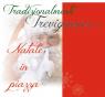 Natale In Piazza, Tradizionalmente Trevignano: Mercatino Natalizio 2016 - Trevignano (TV)