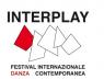 Interplay, Festival Internazionale Di Danza Contemporanea - Collegno (TO)