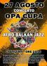 Opa Cupa Live, Afro Balkan Jazz - Castilenti (TE)
