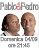 Pablo E Pedro, Duo Comico Di Zelig - Tarquinia (VT)