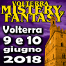 Volterra Mistery & Fantasy, Per Appassionati Di Manga E Cosplayers - Volterra (PI)