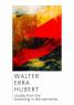 Personale Di Walter Erra Hubert, Studies From The Breathing In The Void Series - Arezzo (AR)
