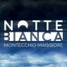 Notte Bianca, Un Intero Weekend Di Festa A Montecchio Maggiore - Montecchio Maggiore (VI)