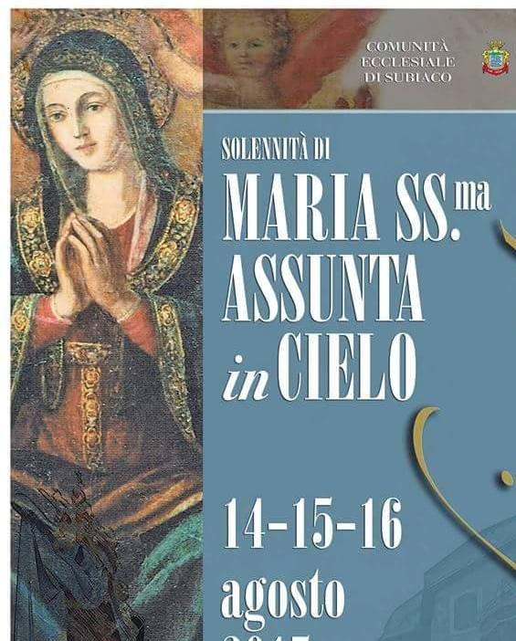 Festa Di Maria Santissima Assunta In Cielo A Subiaco 19 Rm Lazio Eventi E Sagre