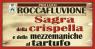 Sagra Della Crispella E Mezzemaniche Al Tartufo, 47ima Edizione - 2023 - Roccafluvione (AP)