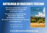 Racconti Toscani, Presentazione antologia e Incontri con gli autori - Firenze (FI)