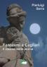 Fantasmi A Cagliari - Il Ritorno Delle Anime, Presentazione del libro di Pierluigi Serra - Cagliari (CA)